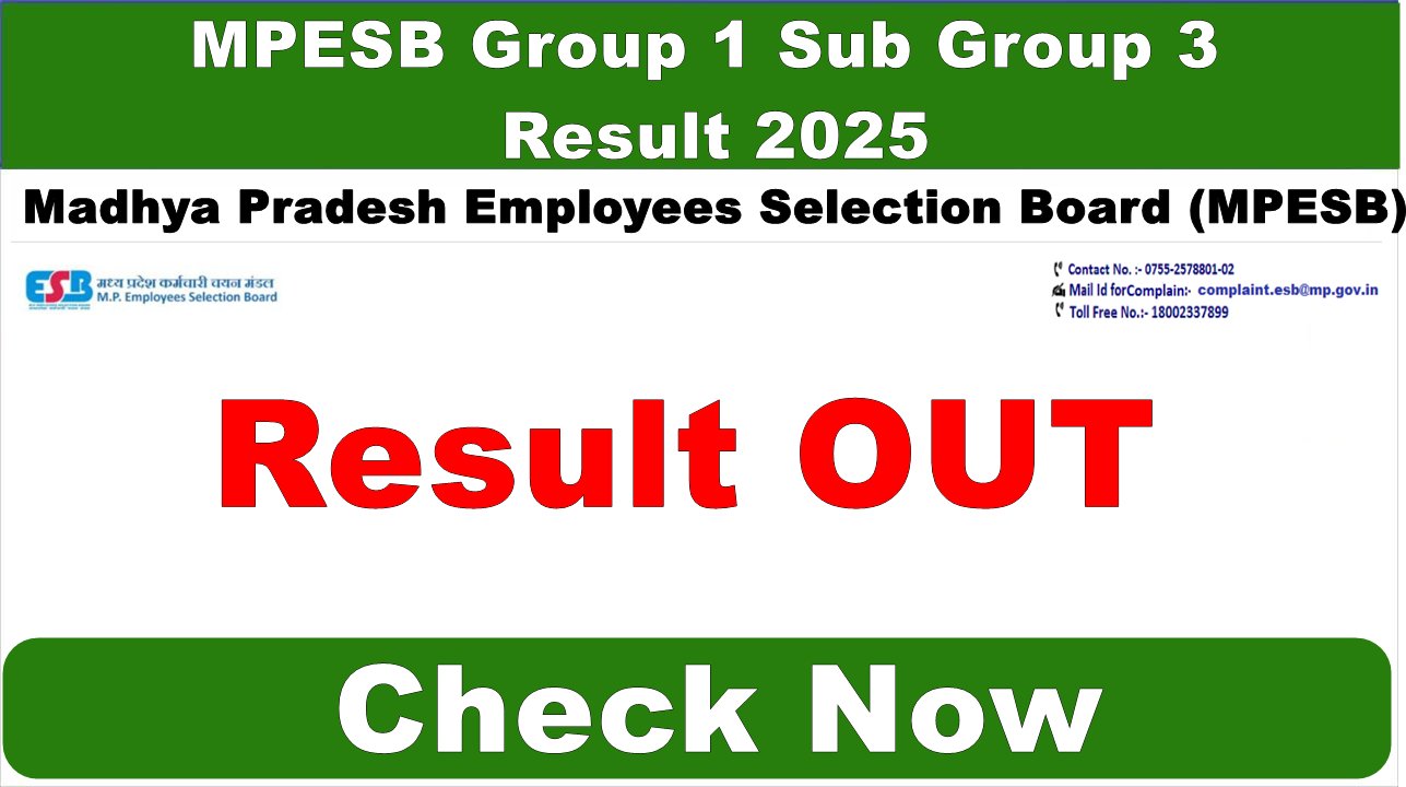You are currently viewing MPESB Group 1 Sub Group 3 Result 2025 – रिजल्ट हुआ जारी