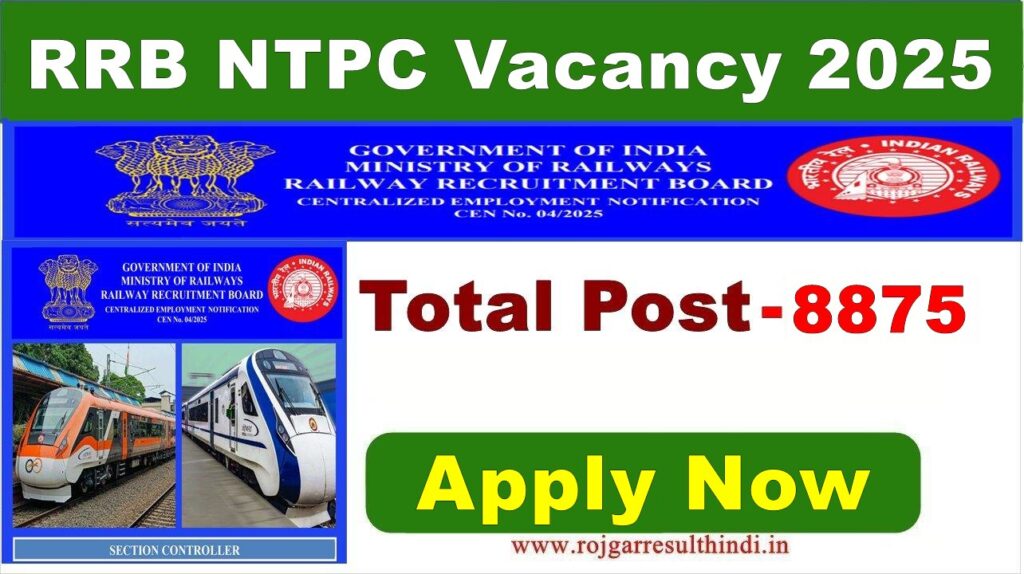 RRB NTPC Vacancy 2025 Notification – 8875 Graduate and Undergraduate Level Posts