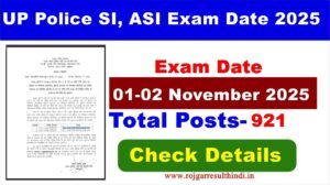 Read more about the article UP Police SI-ASI Exam Date 2025 | यूपी पुलिस एसआई एएसआई परीक्षा तिथि