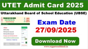 Read more about the article UTET Admit Card 2025 – Uttarakhand TET परीक्षा एडमिट कार्ड जारी